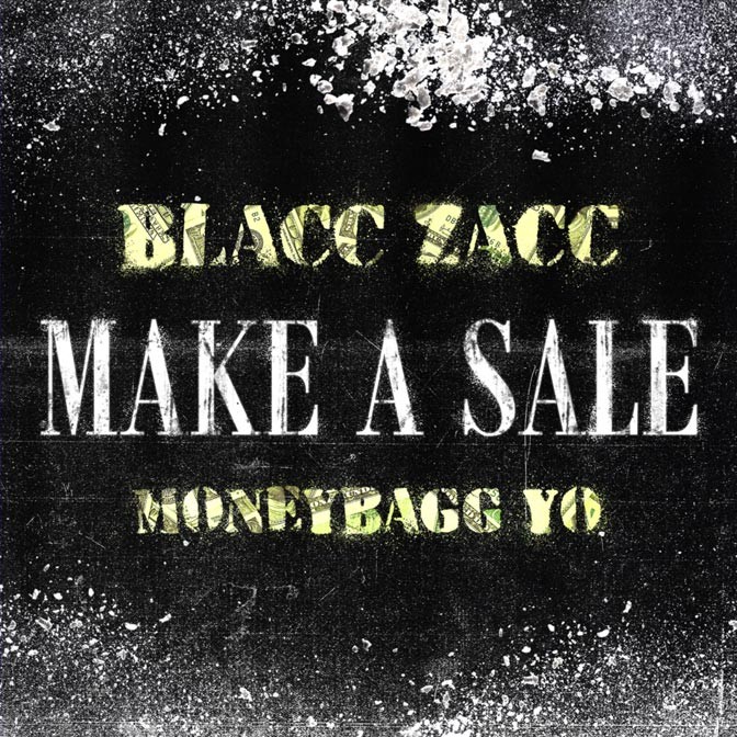 Blacc Zacc Ft. Moneybagg Yo – Make A Sale