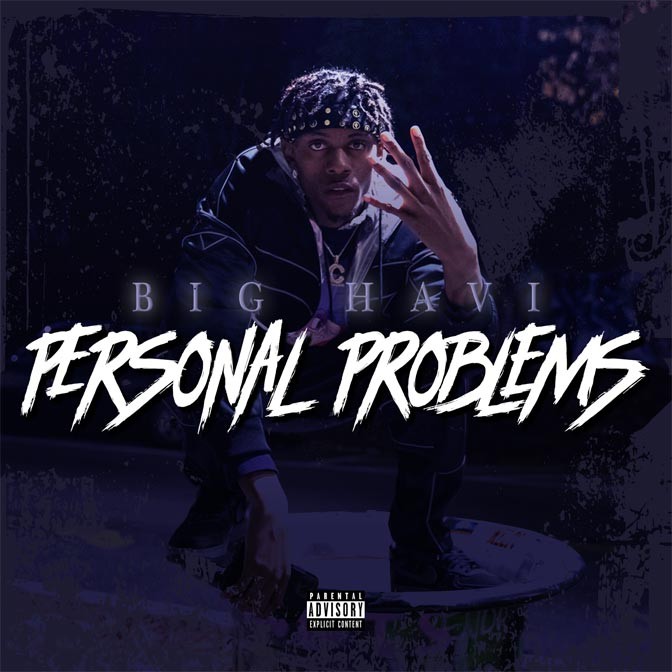 Big Havi – Personal Problems [Mixtape]