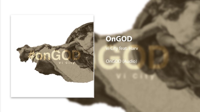 Vi City Ft. Harv – OnGOD