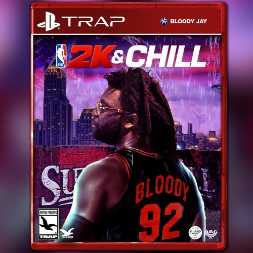 Bloody Jay – 2K & Chill [Mixtape]