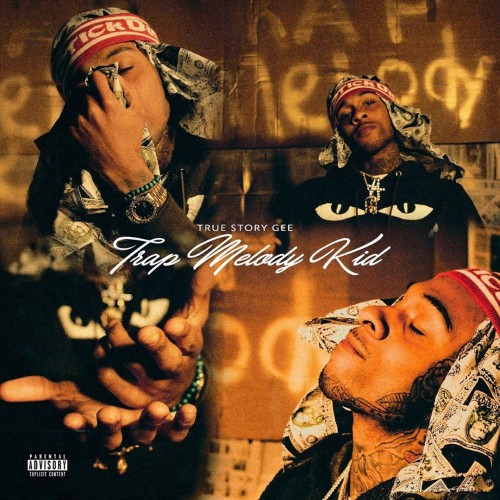 True Story Gee – Trap Melody Kid [Mixtape]