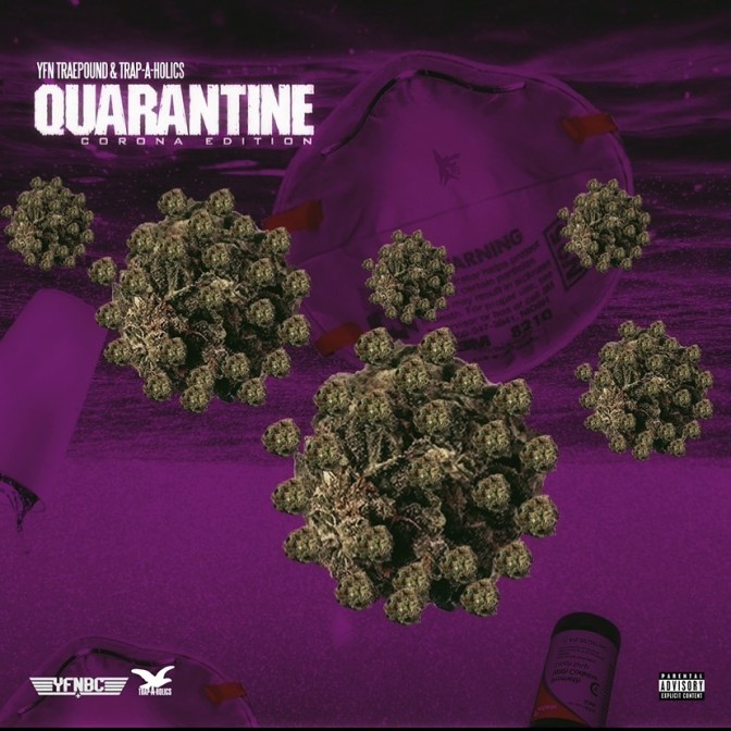 YFN Traepound – Quarantine (Corona Edition) [Mixtape]
