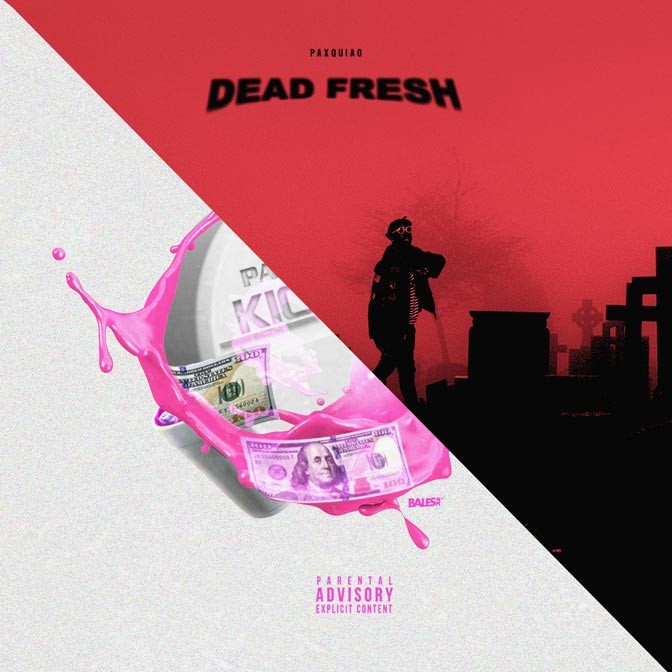 Paxquiao – Kick In / Dead Fresh