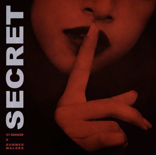 21 Savage Ft. Summer Walker – Secret
