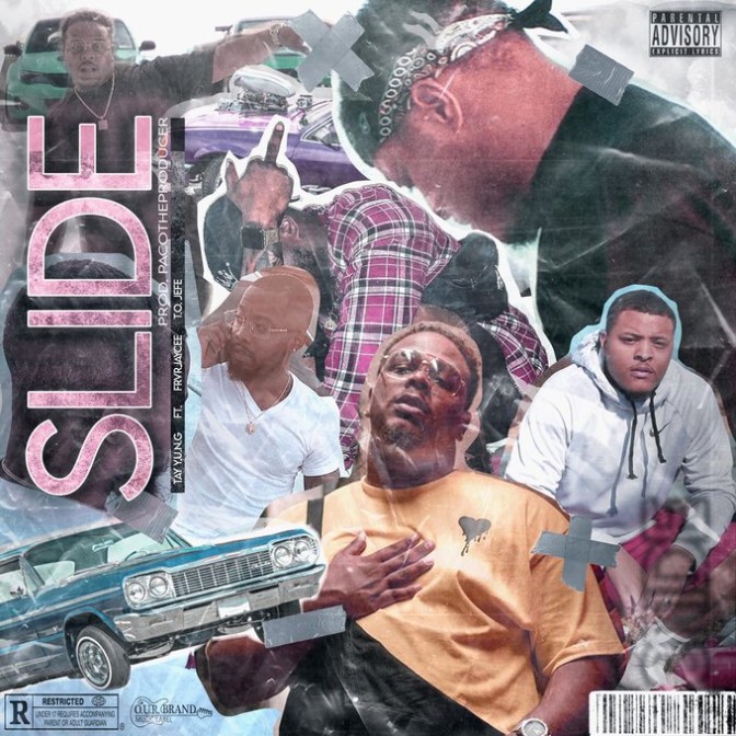 Tay Y.U.N.G Ft. Frvrjaycee & T.O Jefe – Slide