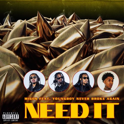 Migos Ft. NBA Youngboy – Need It