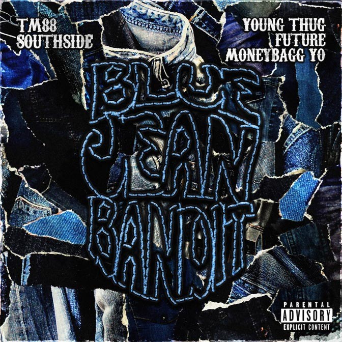 TM88 & Southside Ft. Young Thug, Future & MoneyBagg Yo – Blue Jean Bandit