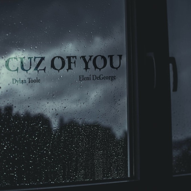 Dylan Toole – Cuz Of You