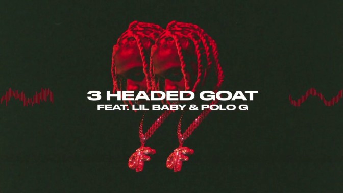 Lil Durk Ft. Lil Baby & Polo G – 3 Headed Goat