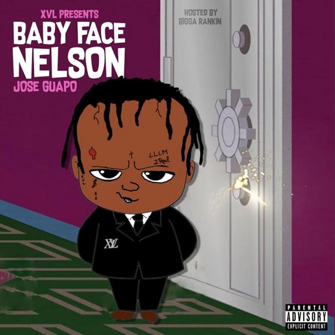 Jose Guapo – Baby Face Nelson [Mixtape]