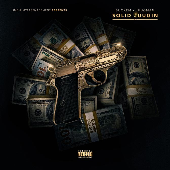 Buckem & Juugman – Solid Juugin [Mixtape]