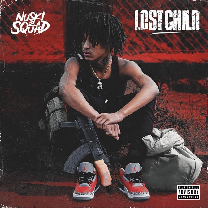 Nuski2Squad – Lost Child [Mixtape]