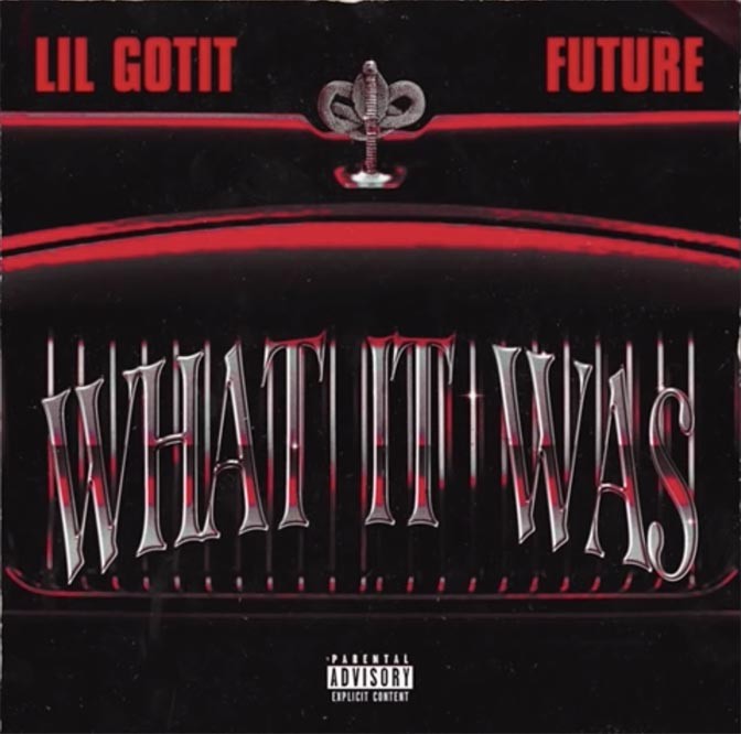 Lil Gotit Ft. Future – What It Was