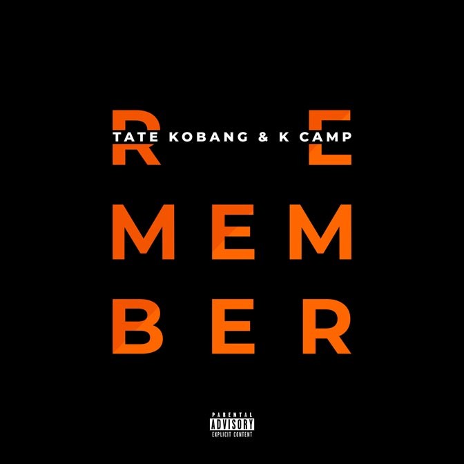 Tate Kobang Ft. K Camp – I Remember