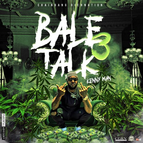 Kenny Man – Bale Talk 3 [Mixtape]