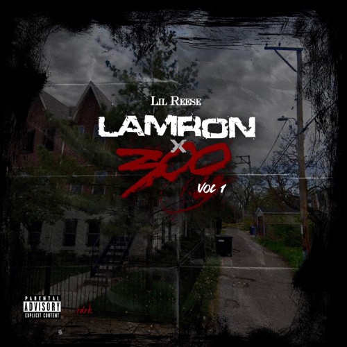 Lil Reese – Lamron 1 [Mixtape]