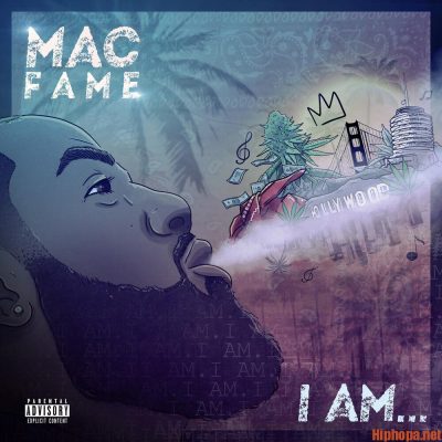 Mac Fame – I Am [Album Stream]