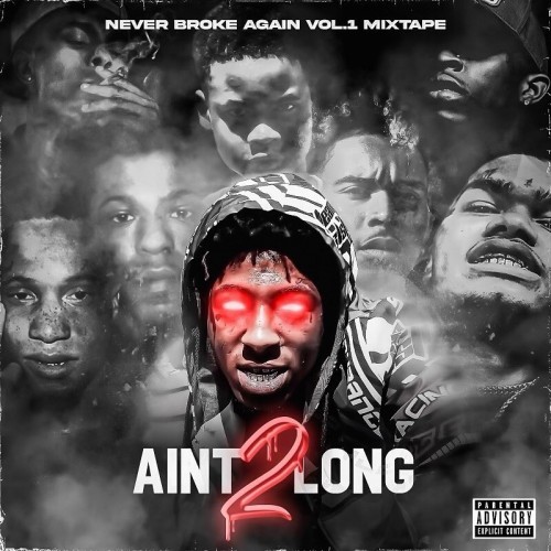 NBA YoungBoy – Never Broke Again Vol. 1 (Ain’t Too Long 2) [Mixtape]