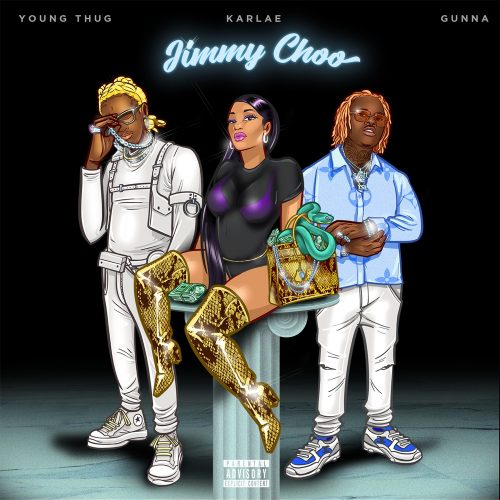 Karlae Ft. Young Thug & Gunna – Jimmy Choo