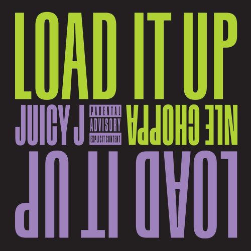 Juicy J Ft. NLE Choppa – Load It Up