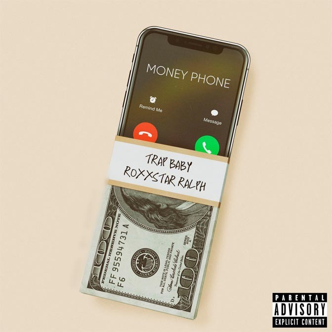 TrapTalk Feat. Roxxstarr Ralph – Money Phone