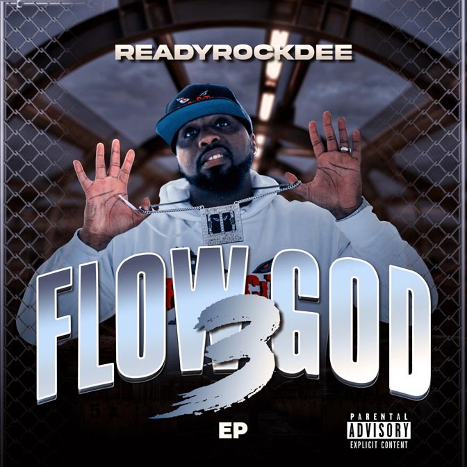 ReadyRockDee – Flow God 3 [EP Stream]