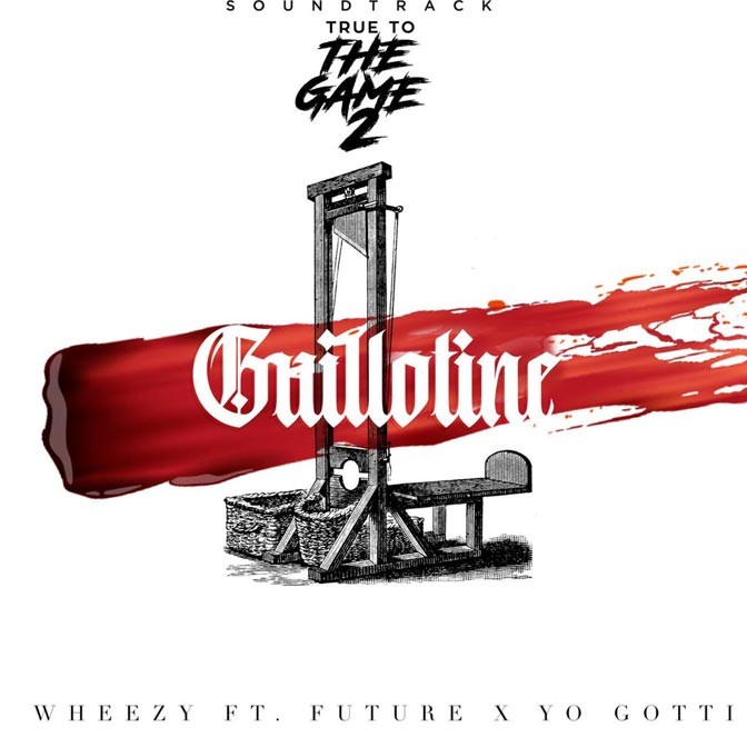 Yo Gotti & Future – Guillotine [Prod. By Wheezy]