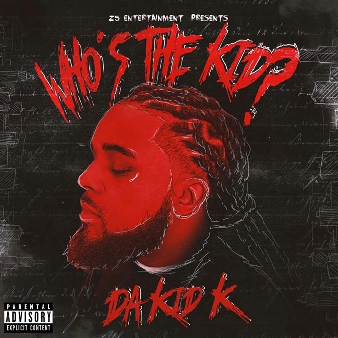 Da Kid K – Who’s The Kid? [EP Stream]