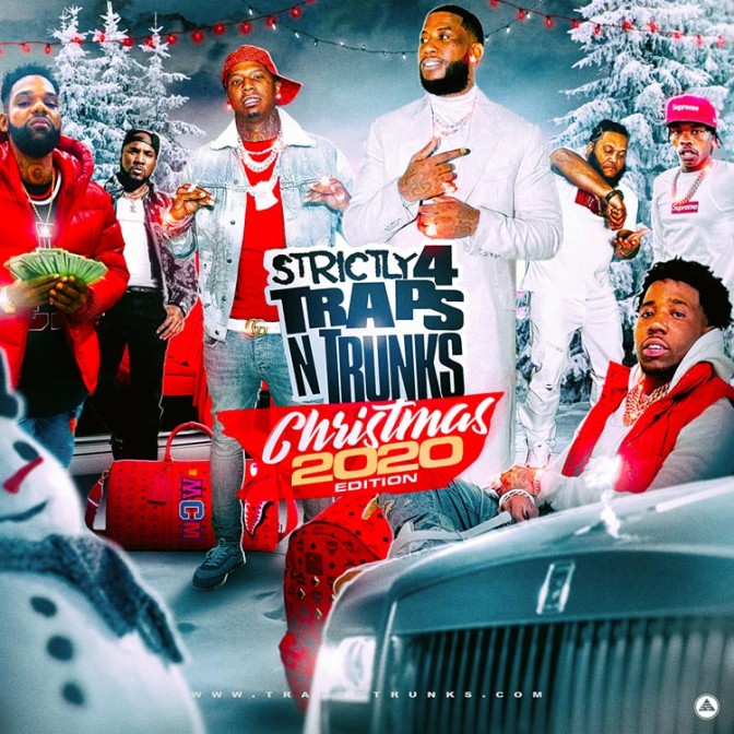 Strictly 4 The Traps N Trunks (Christmas 2020 Edition) [Mixtape]