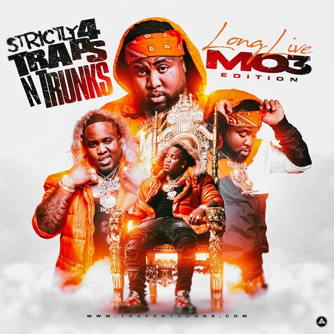 Strictly 4 The Traps N Trunks (Long Live Mo3 Edition) [Mixtape]