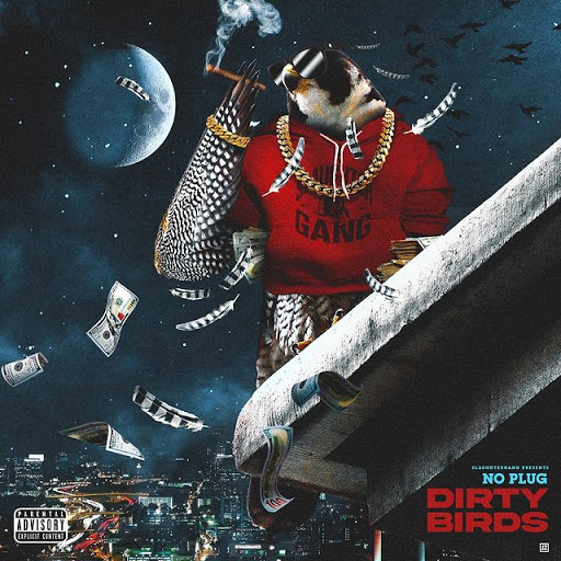 No Plug – Dirty Birds [Mixtape]