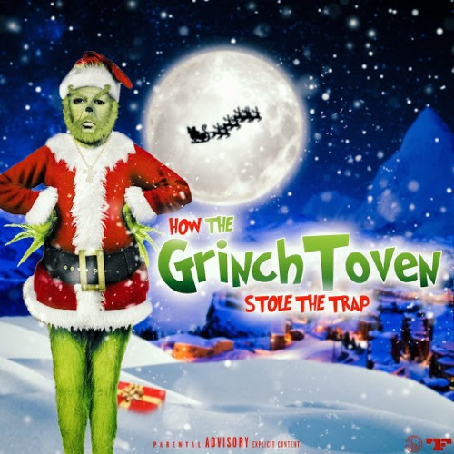 Zaytoven – GrinchToven Stole The Trap [Mixtape]