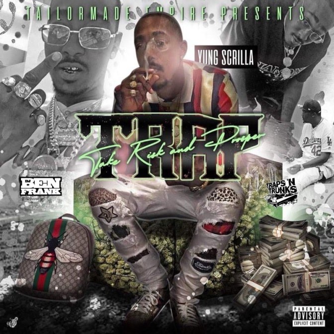 Yung Scrilla – TRAP (Take Risk And Prosper) [Mixtape]