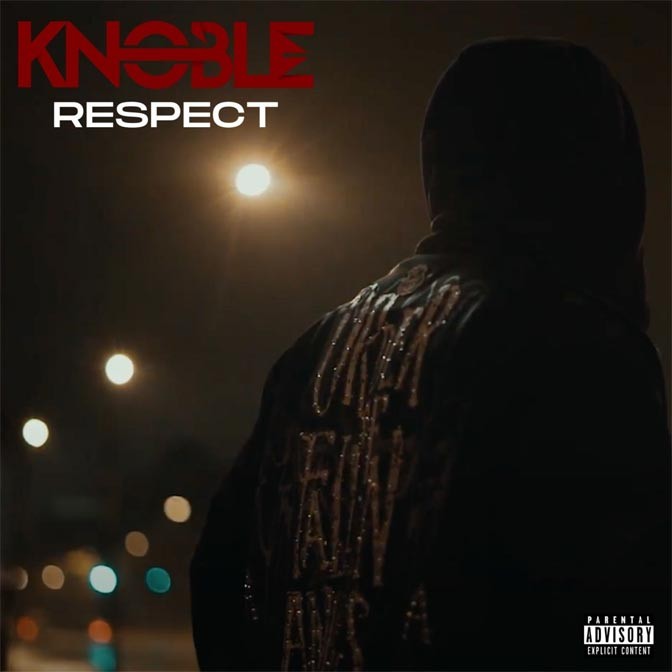 K. Noble – Respect