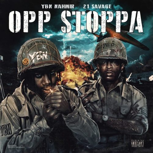 YBN Nahmir Ft. 21 Savage – Opp Stoppa