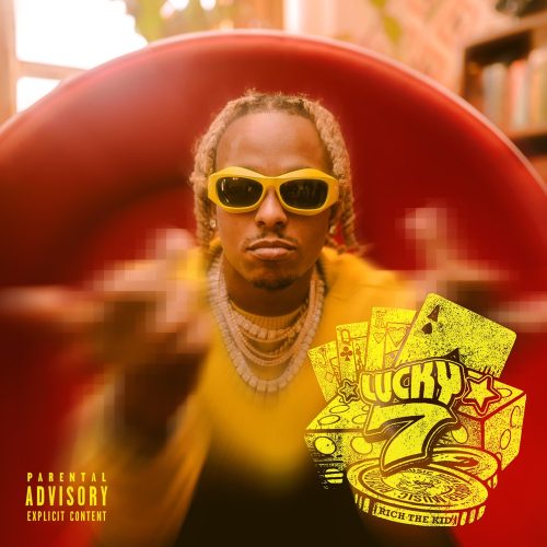 Rich The Kid – Lucky 7 [EP Stream]