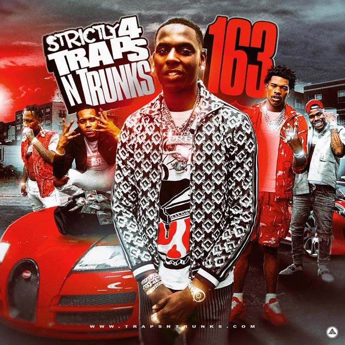 Strictly 4 The Traps N Trunks 163 [Mixtape]
