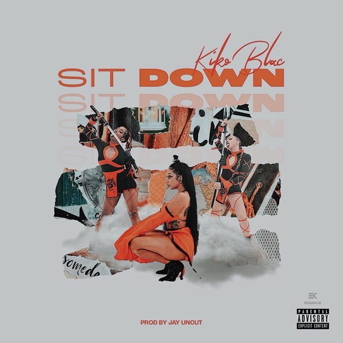 Kiko Blac – Sit Down