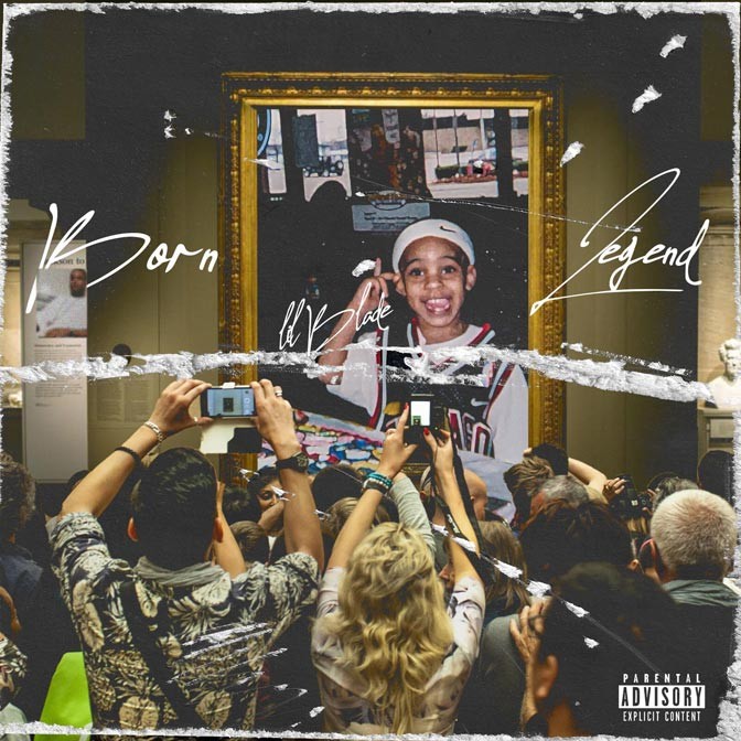 Lil Blade – Born Legend [EP Stream]