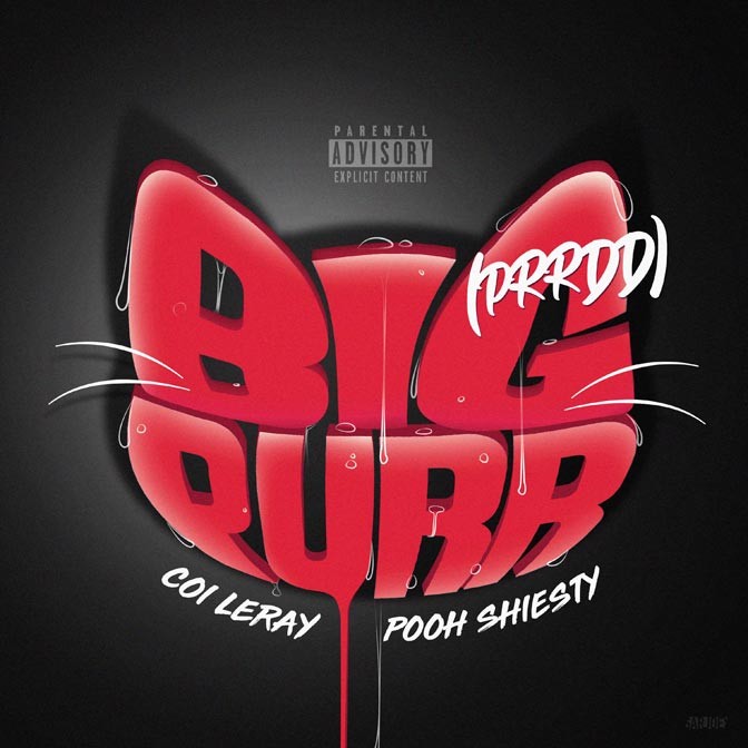 Coi Leray Ft. Pooh Shiesty – BIG PURR (Prrdd)