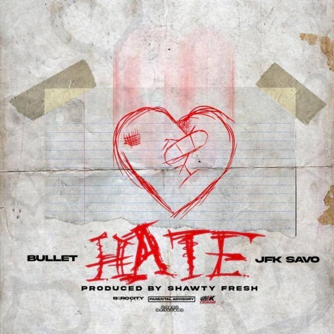 Bullet Ft. JFK Savo – Hate
