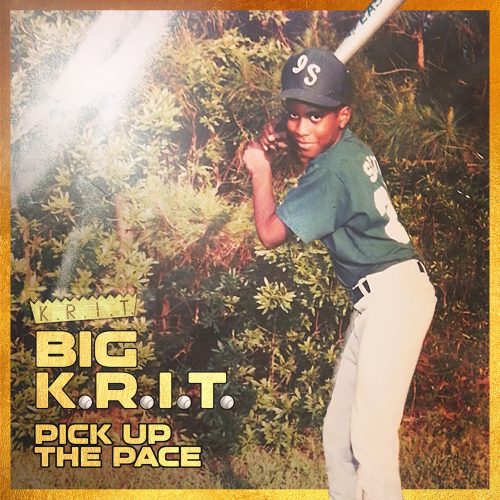 Big K.R.I.T. – Pick Up The Pace