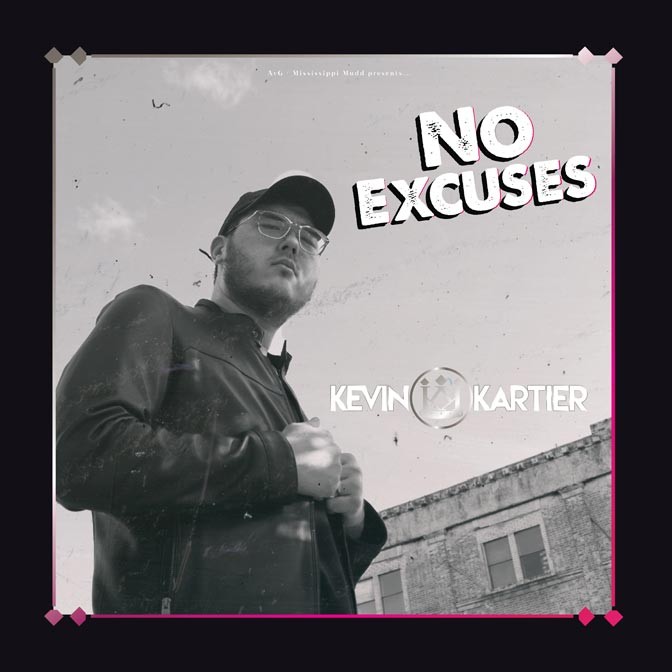 Kevin Kartier – No Excuses