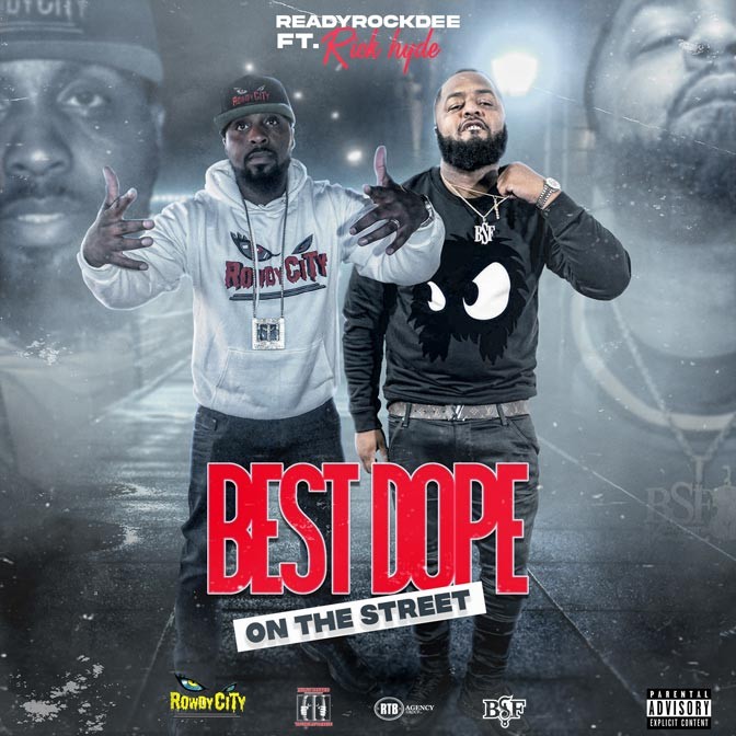 ReadyRockDee Ft. Rick Hyde – Best Dope On The Street