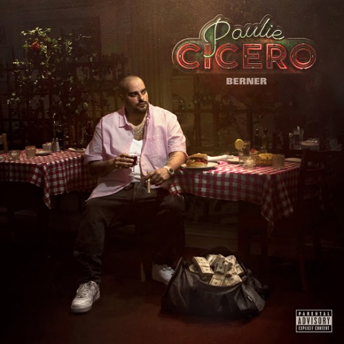 Berner – Paulie Cicero [Album Stream]