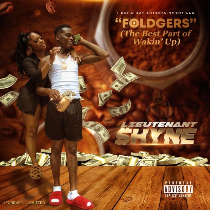 Lieutenant $hyne – Foldgers (The Best Part of Wakin’ Up)