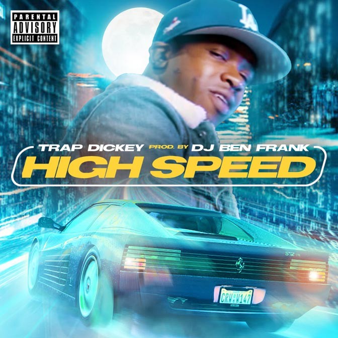 DJ Ben Frank Ft. Trap Dickey – High Speed