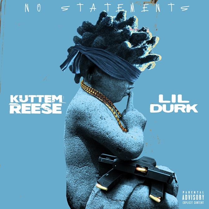 Kuttem Reese Ft. Lil Durk – No Statements