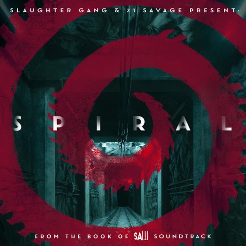 21 Savage – Spiral: From The Book of Saw (Soundtrack)