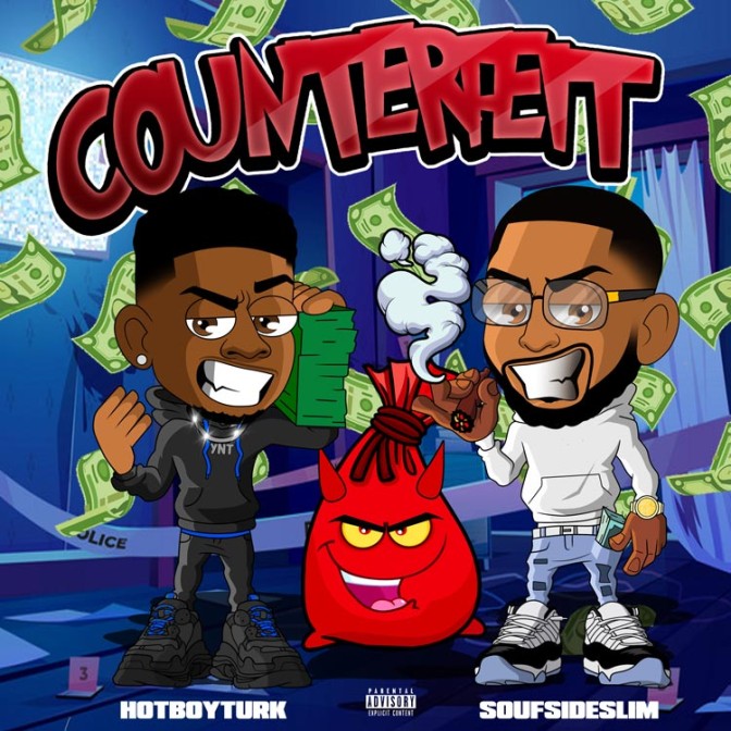 SoufsideSlim Ft. Hot Boy Turk – Counterfeit